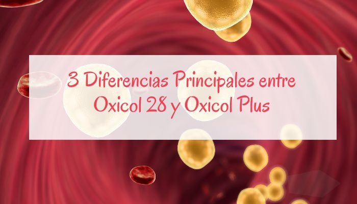 ¿Qué diferencias hay entre Oxicol 28 y Oxicol Plus?